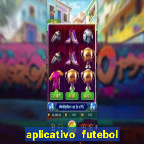 aplicativo futebol da hora 3.7